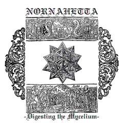 Nornahetta : Digesting the Mycelium
